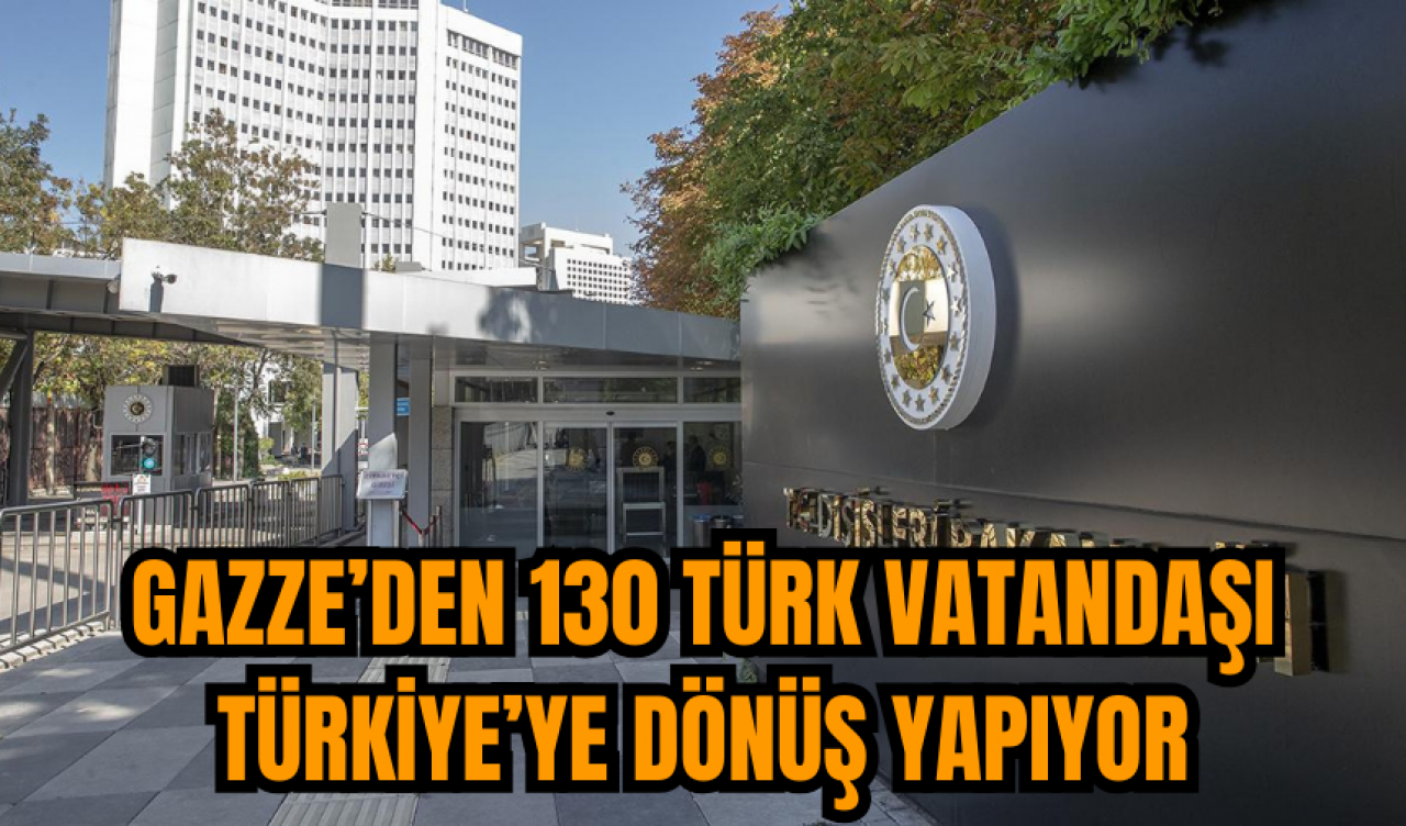 Gazze’den 130 Türk vatandaşı Türkiye’ye dönüş yapıyor