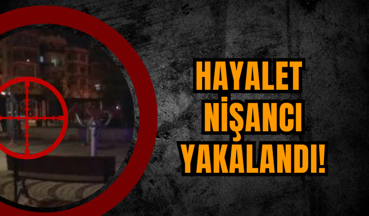 Hayalet nişancının sonu geldi!