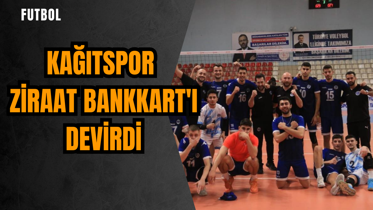 Kağıtspor Ziraat Bankkart'ı devirdi