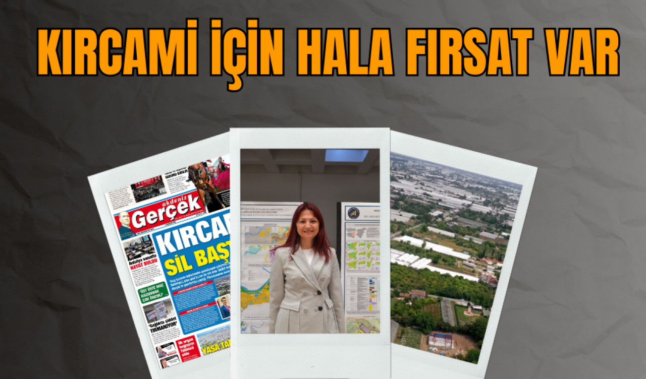 Kırcami için hala fırsat var