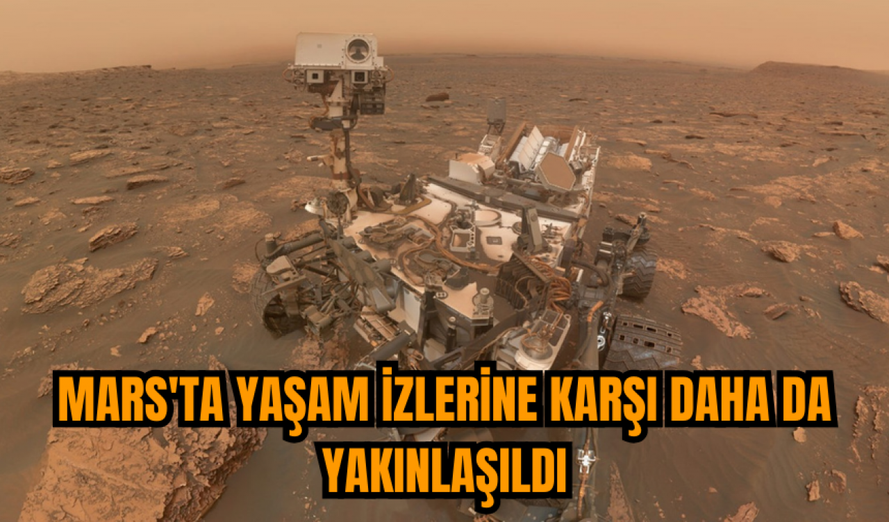 Mars'ta yaşam izlerine karşı daha da yakınlaşıldı