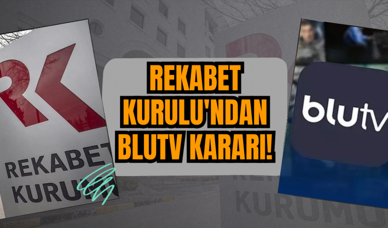 Rekabet Kurulu'ndan BluTV Kararı!