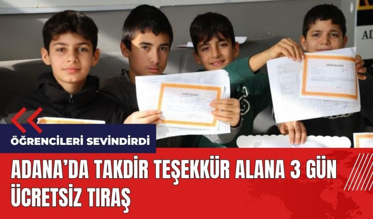 Adana'da takdir teşekkür alana 3 gün ücretsiz tıraş