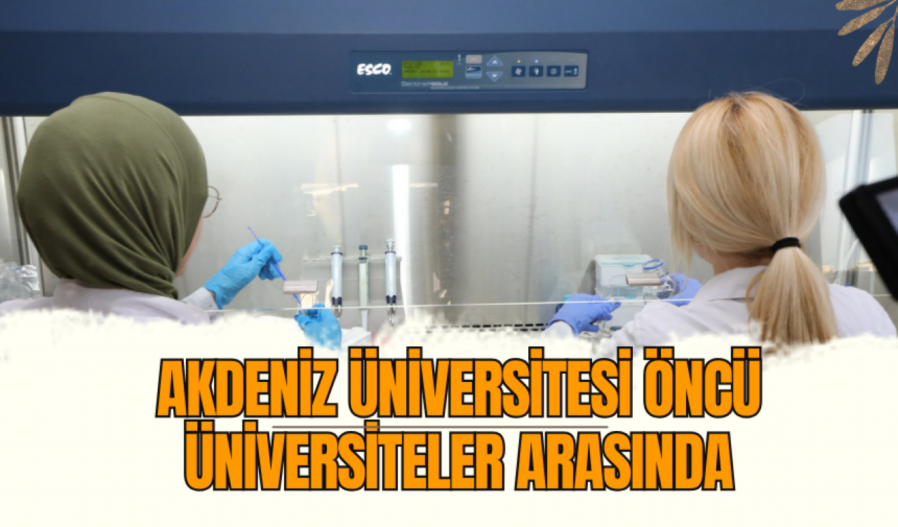 Akdeniz Üniversitesi Öncü Üniversiteler Arasında