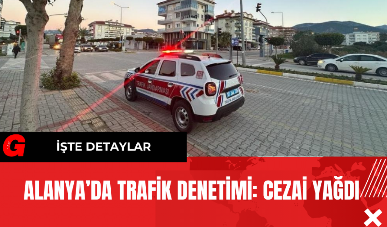 Alanya’da Trafik Denetimi: Cezai Yağdı