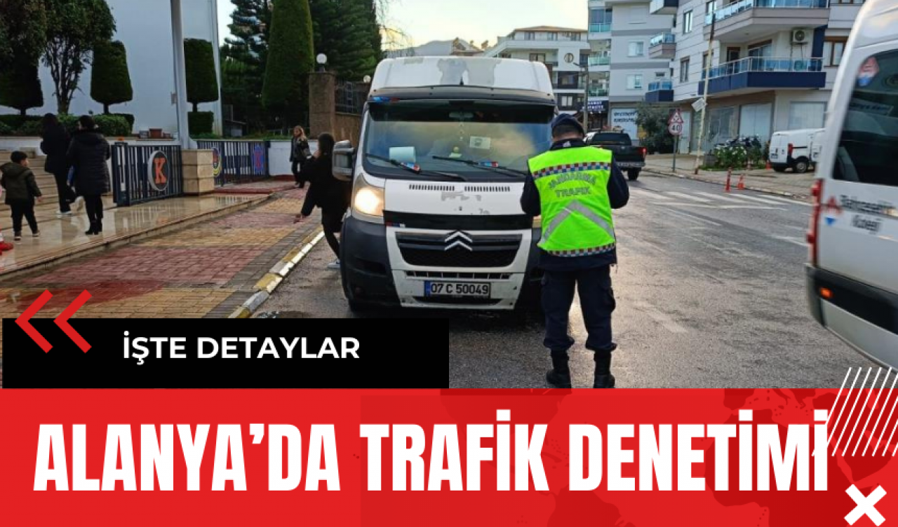 Alanya’da Trafik Denetimi