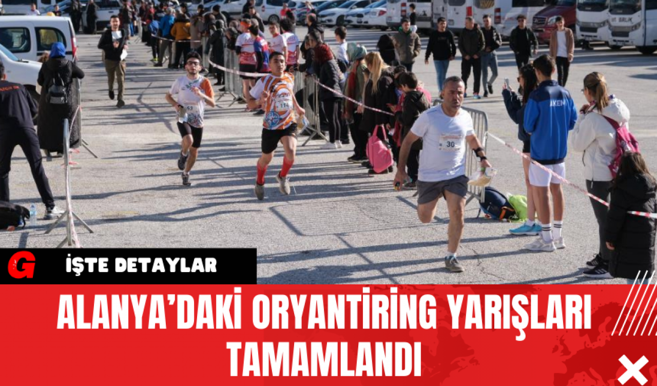 Alanya’daki Oryantiring Yarışları Tamamlandı