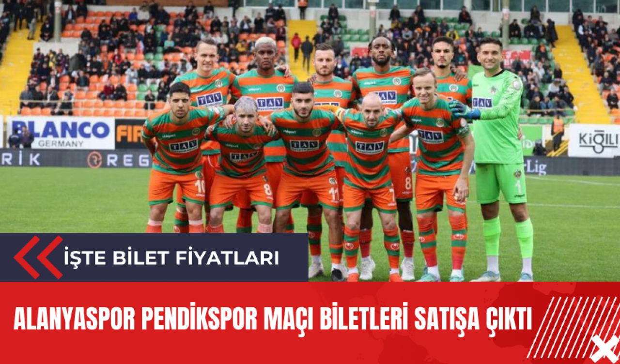 Alanyaspor Pendikspor maçı biletleri satışa çıktı