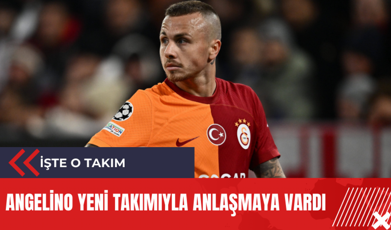 Angelino yeni takımıyla anlaşmaya vardı