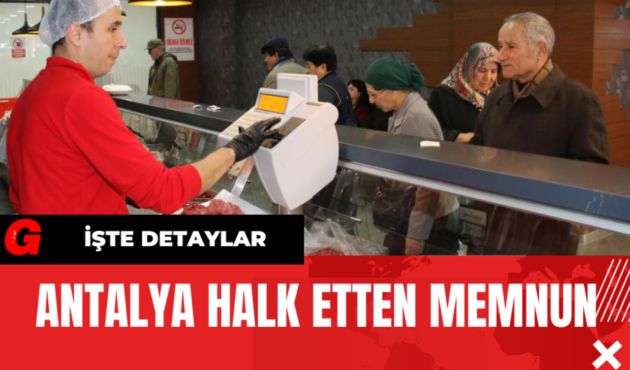 Antalya Halk Etten Memnun