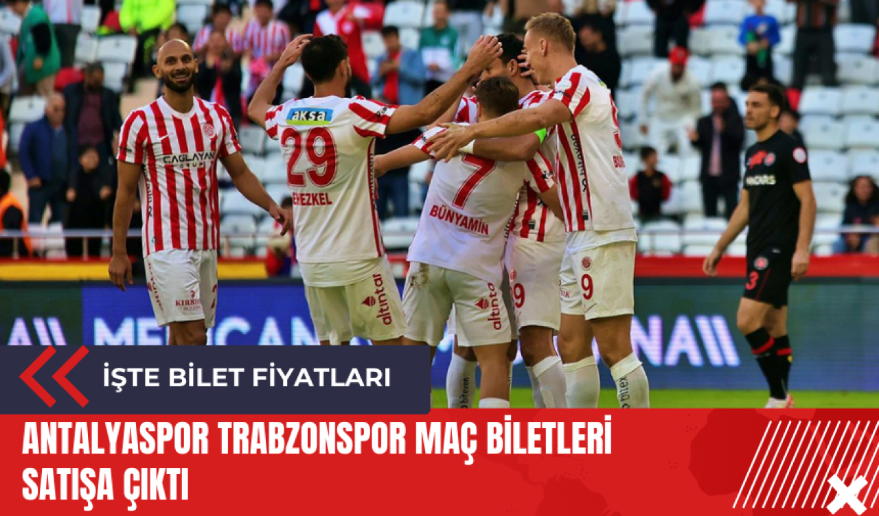 Antalyaspor Trabzonspor maç biletleri satışa çıktı