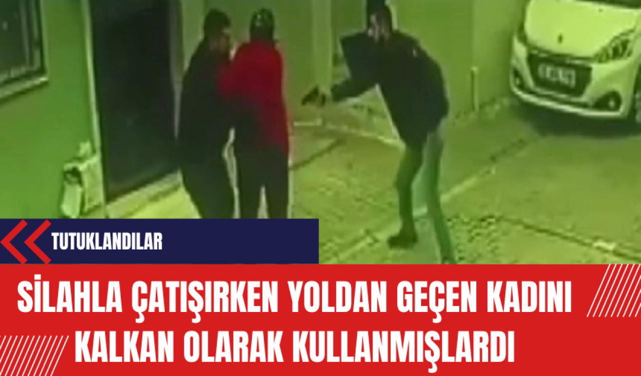 Silahla Çatışırken yoldan Geçen Kadını Kalkan Olarak Kullanmışlardı: Tutuklandılar