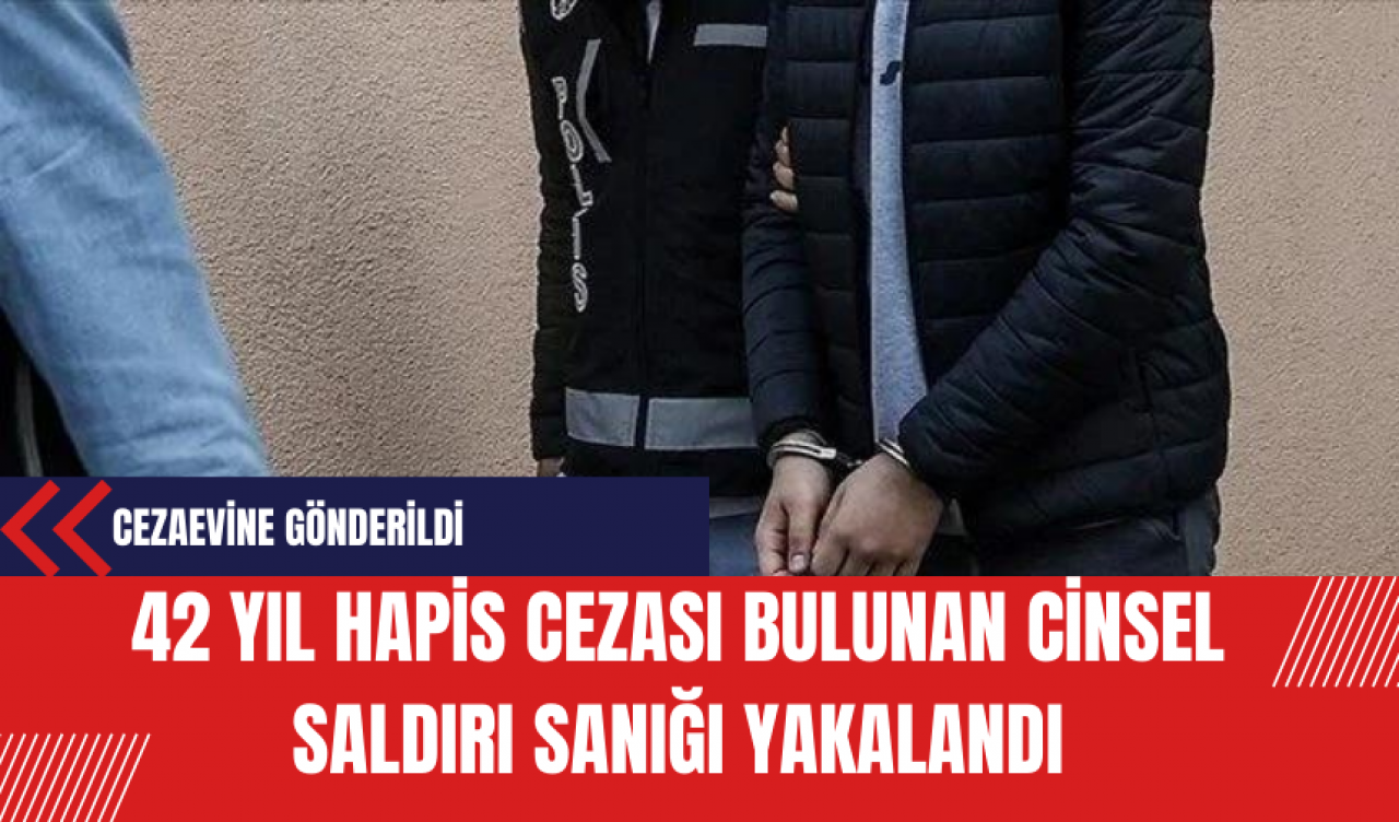 Samsun'da 42 Yıl Hapis Cezası Bulunan C*nsel Saldırı Sanığı Yakalandı