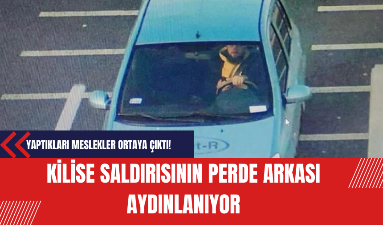 Kilise Saldırısının Perde Arkası Aydınlanıyor