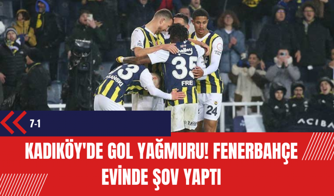 Kadıköy'de gol yağmuru! Fenerbahçe evinde şov yaptı... Fenerbahçe 7-1 Konyaspor