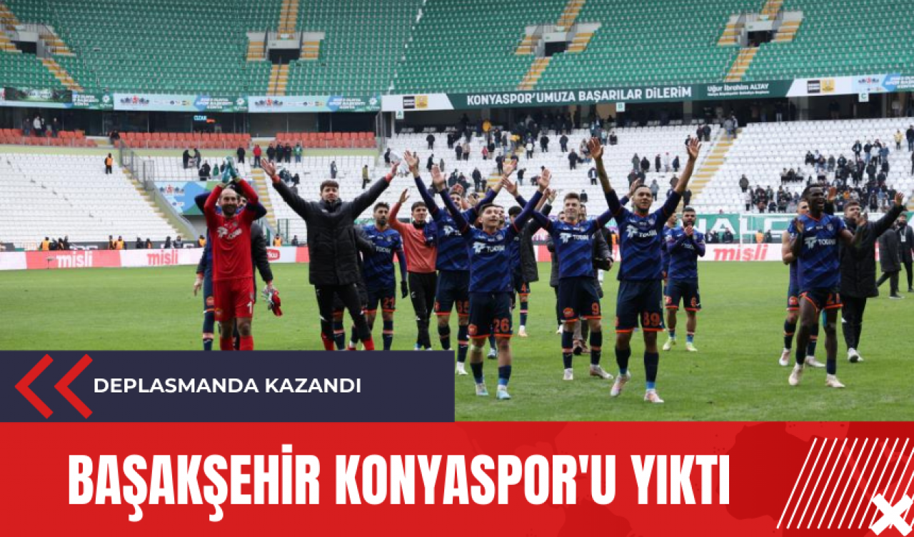 Başakşehir Konyaspor'u yıktı