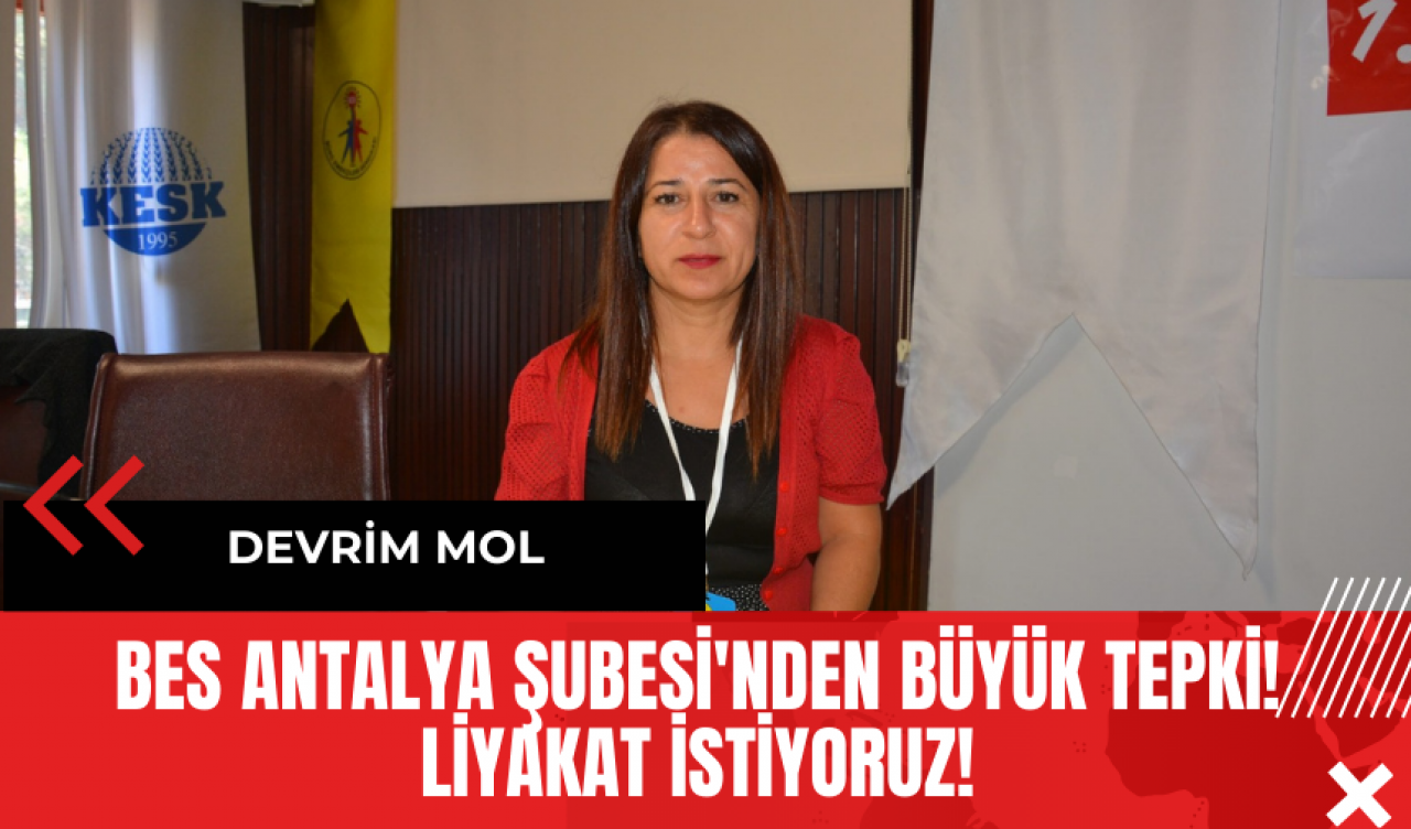 BES Antalya Şubesi'nden Büyük Tepki! Liyakat İstiyoruz!