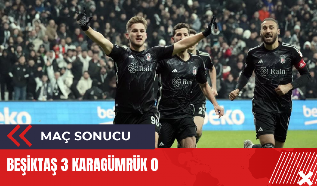 Beşiktaş 3 Karagümrük 0 maç sonucu