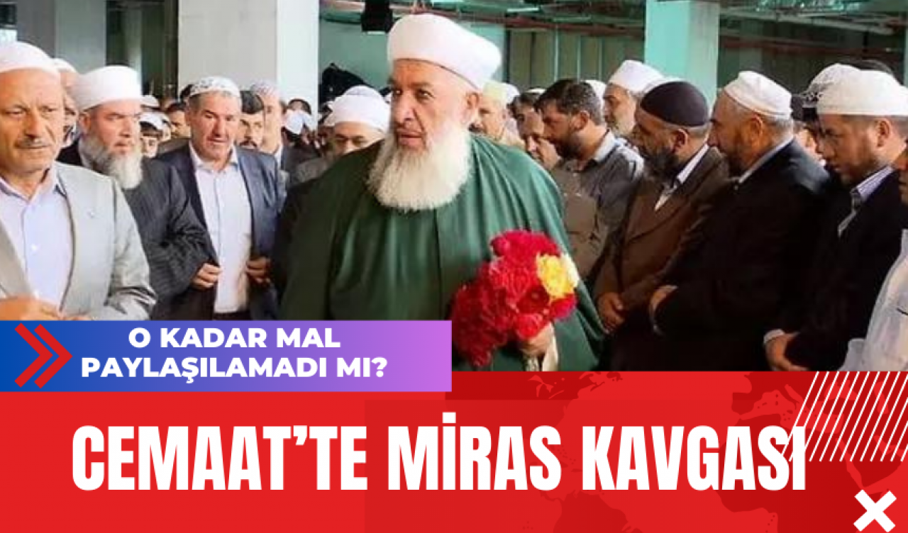 Cemaat’te Miras Kavgası