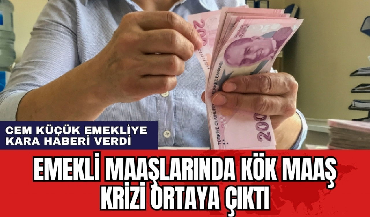 Cem Küçük emeklilere kök maaş krizi hakkında kötü haber verdi