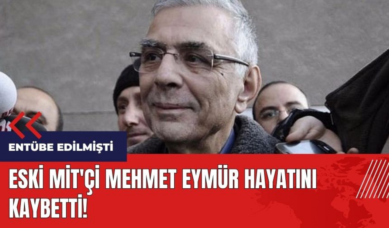 Eski MİT'çi Mehmet Eymür hayatını kaybetti! Mehmet Eymür kimdir?