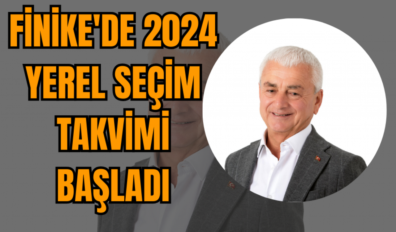 Finike'de 2024 Yerel Seçim Takvimi Başladı