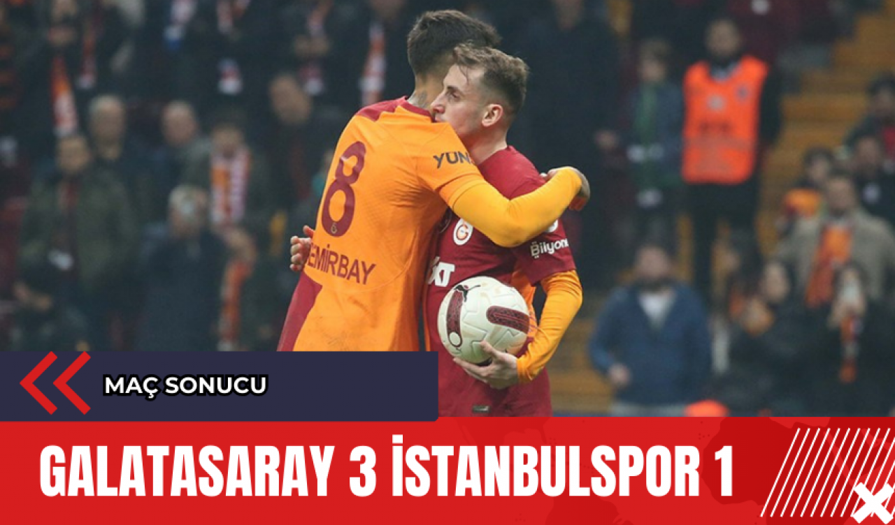 Galatasaray 3 İstanbulspor 1 Maç Sonucu