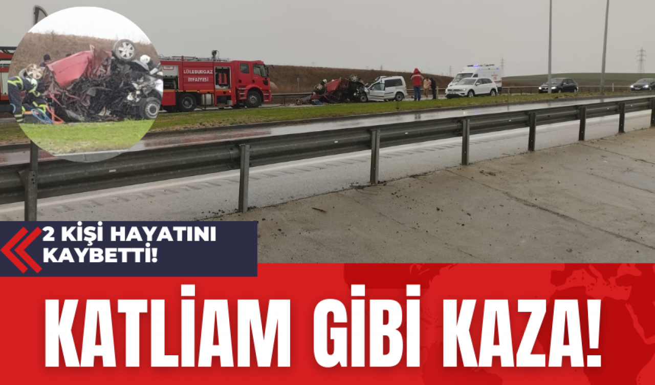 Katliam Gibi Kaza! 2 kişi hayatını kaybetti!