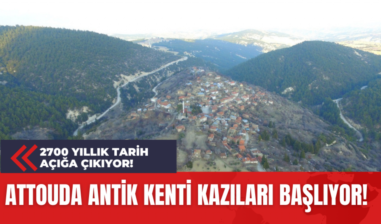 Attouda Antik Kenti Kazıları Başlıyor: 2700 Yıllık Tarih Açığa Çıkıyor!