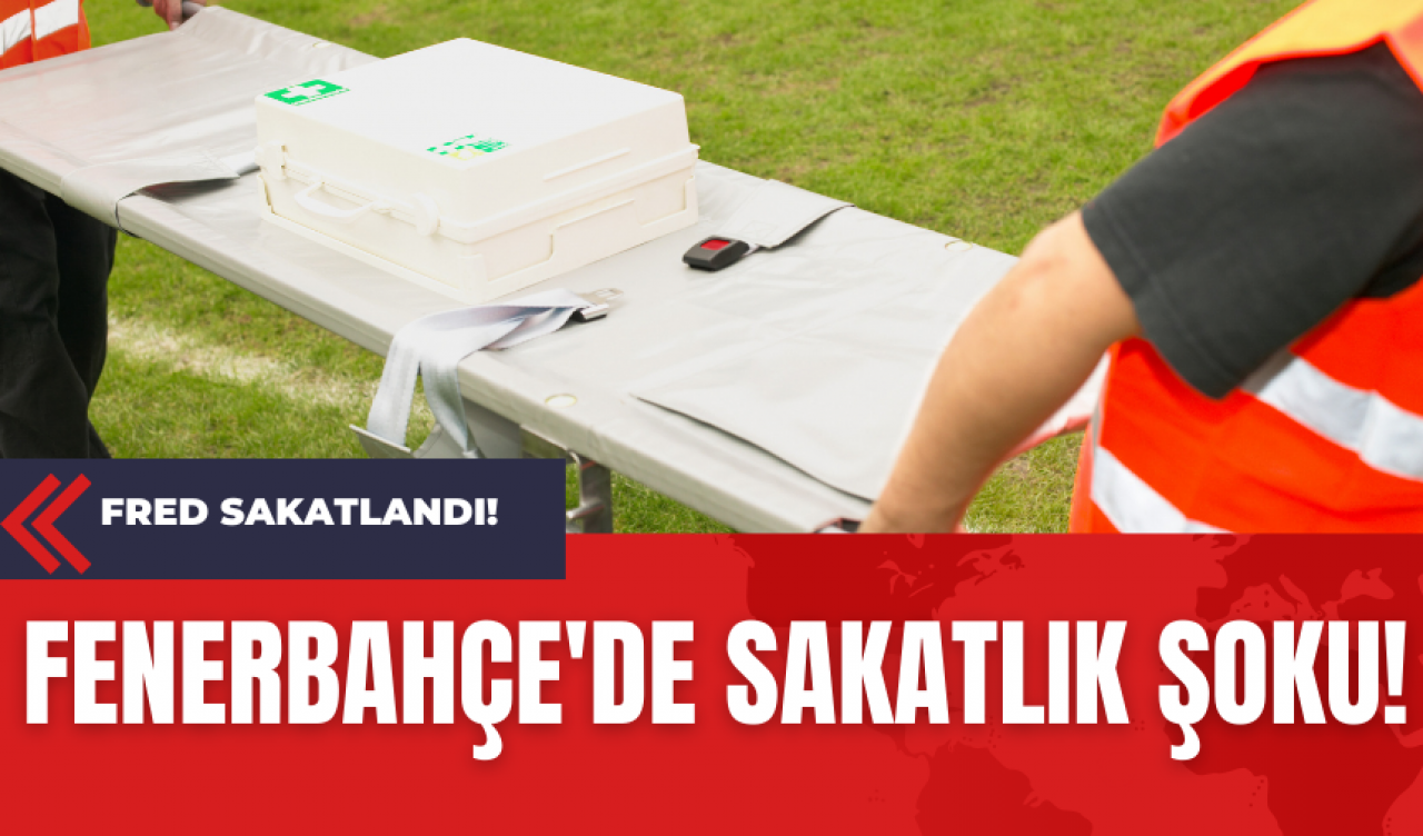 Fenerbahçe'de Sakatlık Şoku! Fred Sakatlandı!