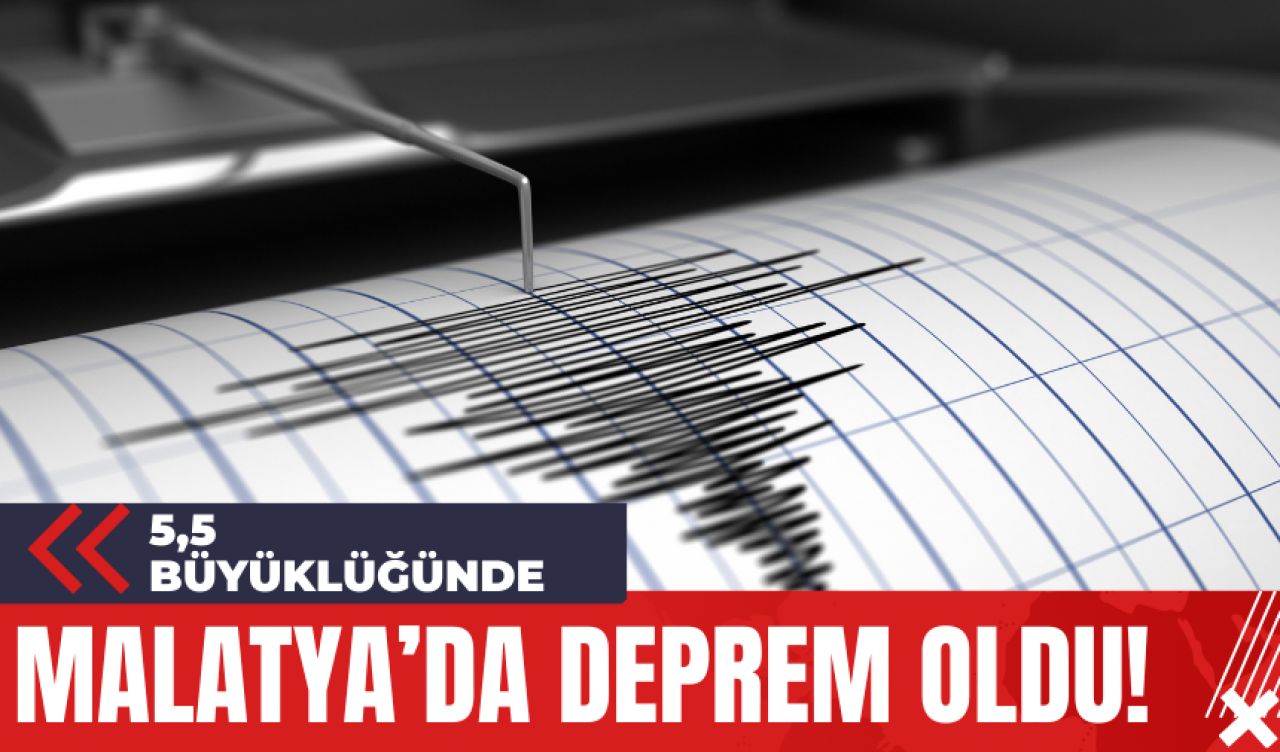 Malatya'da deprem!