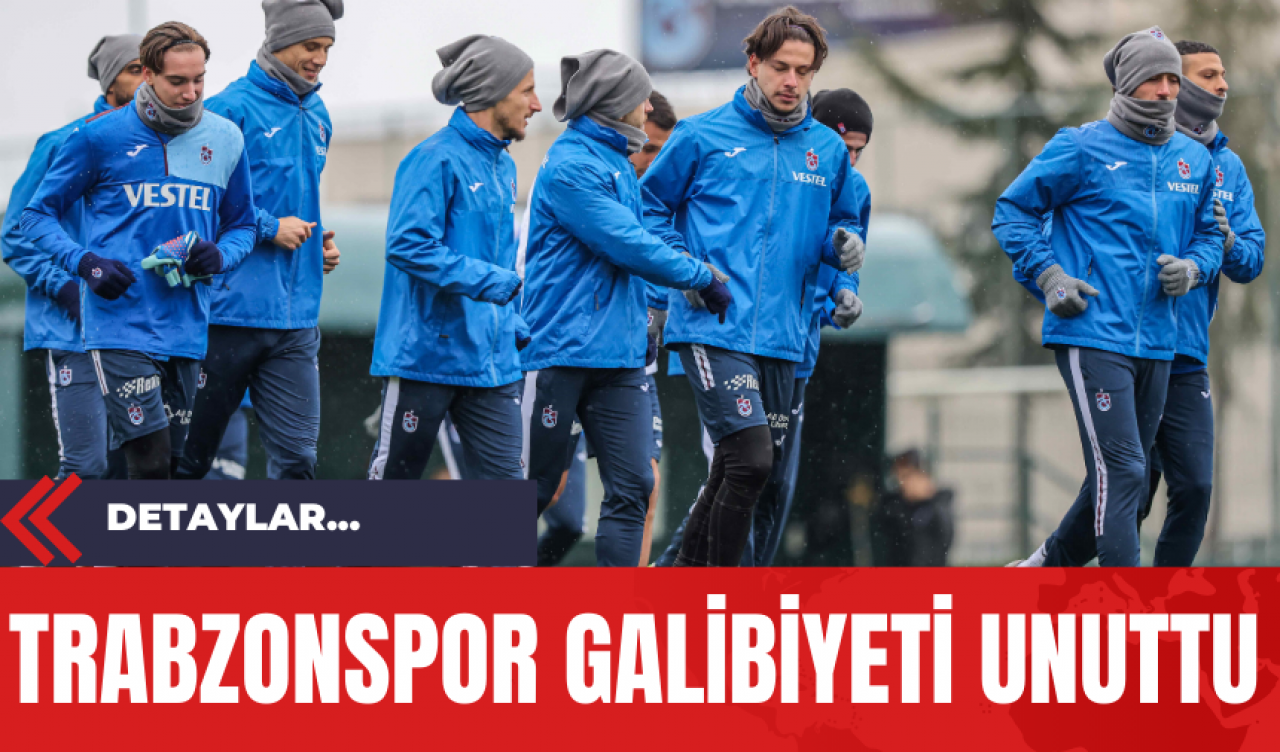 Trabzonspor Galibiyeti Unuttu