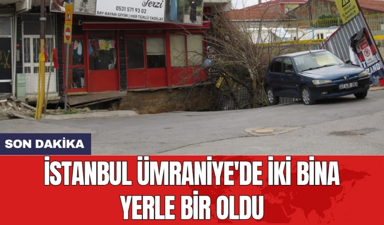 İstanbul Ümraniye'de iki bina yerle bir oldu