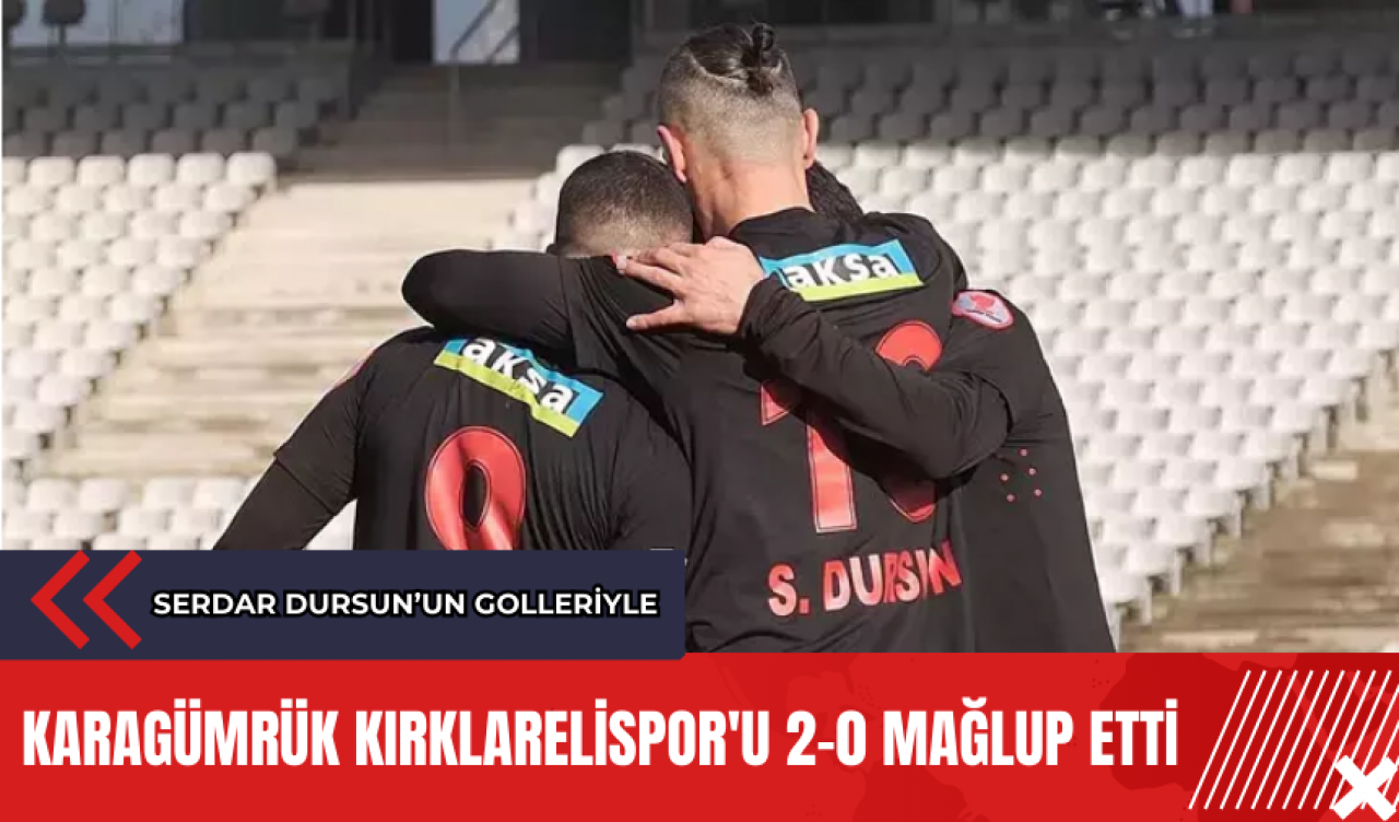 Karagümrük Kırklarelispor'u 2-0 mağlup etti