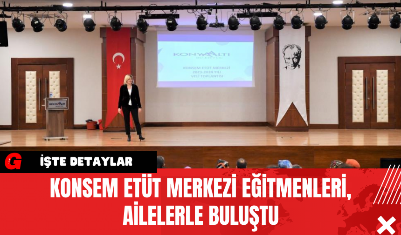 KONSEM ETÜT Merkezi Eğitmenleri, Ailelerle Buluştu