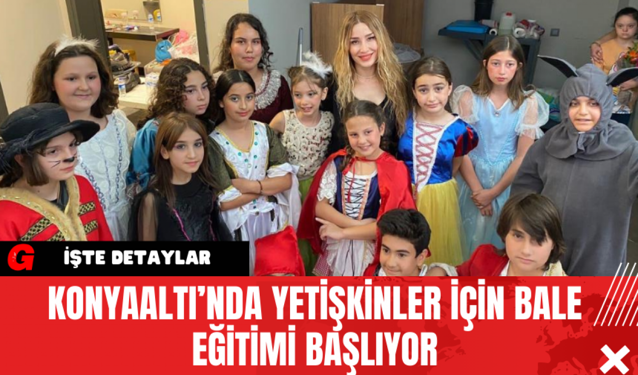 Konyaaltı’nda Yetişkinler İçin Bale Eğitimi Başlıyor