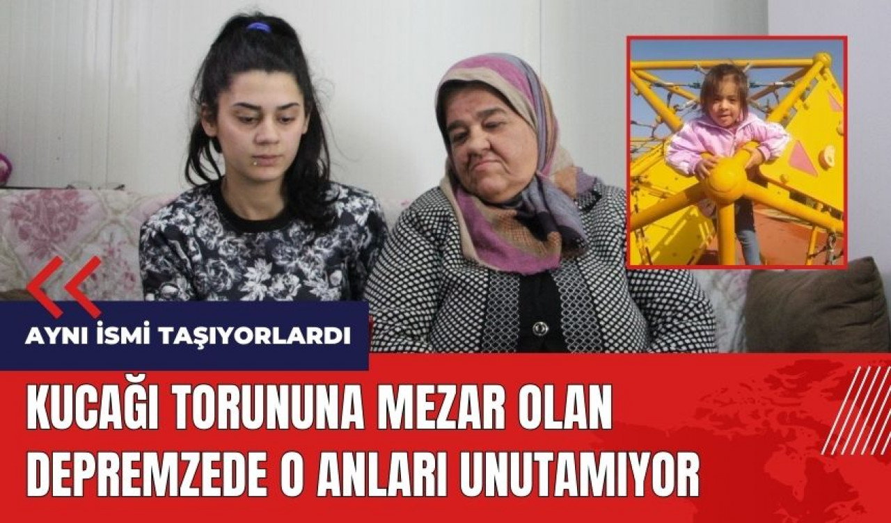 Kucağı torununa mezar olan depremzede o anları unutamıyor