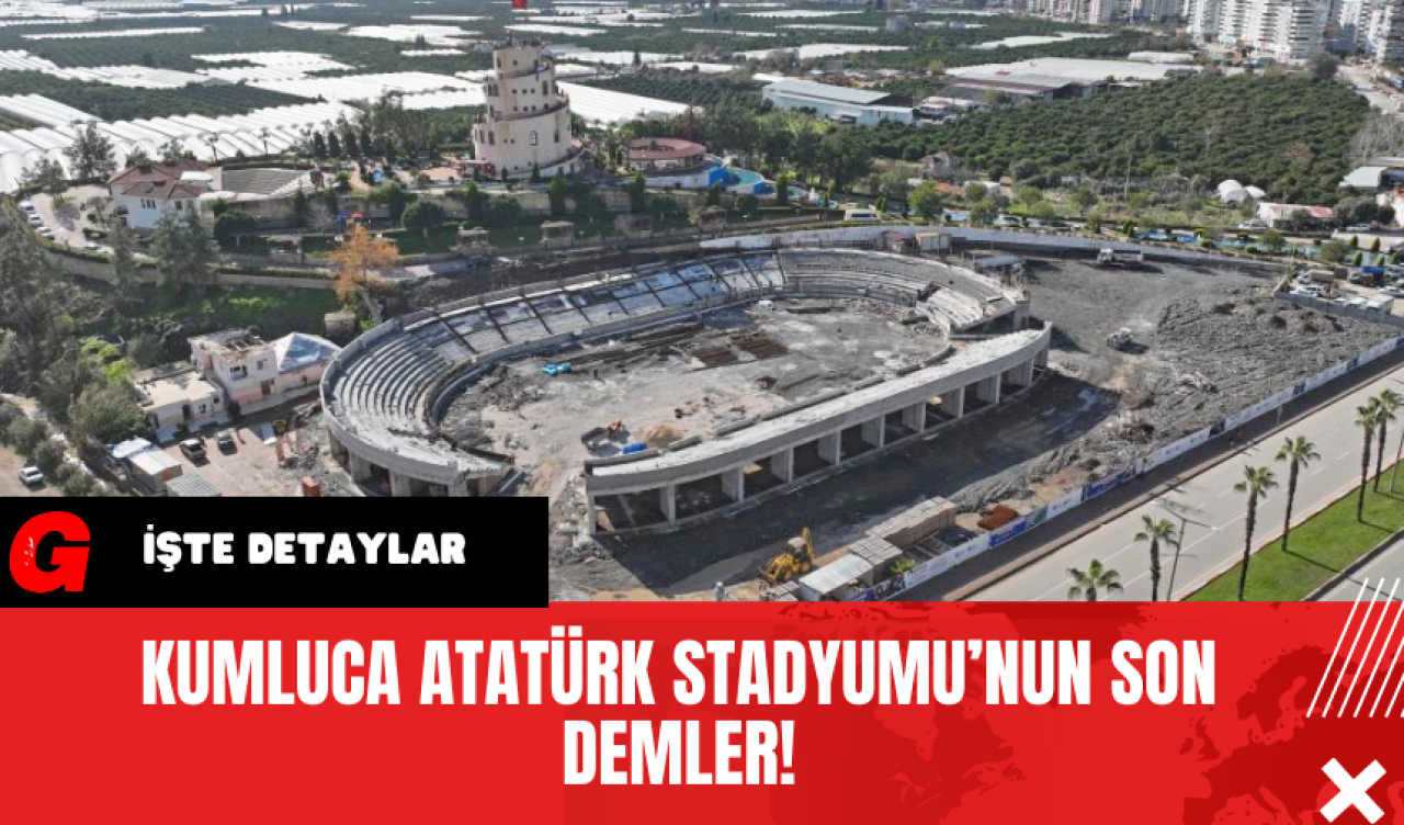 Kumluca Atatürk Stadyumu’nun Son Demler!