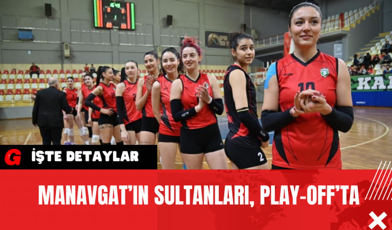 Manavgat’ın Sultanları, Play-Off’ta