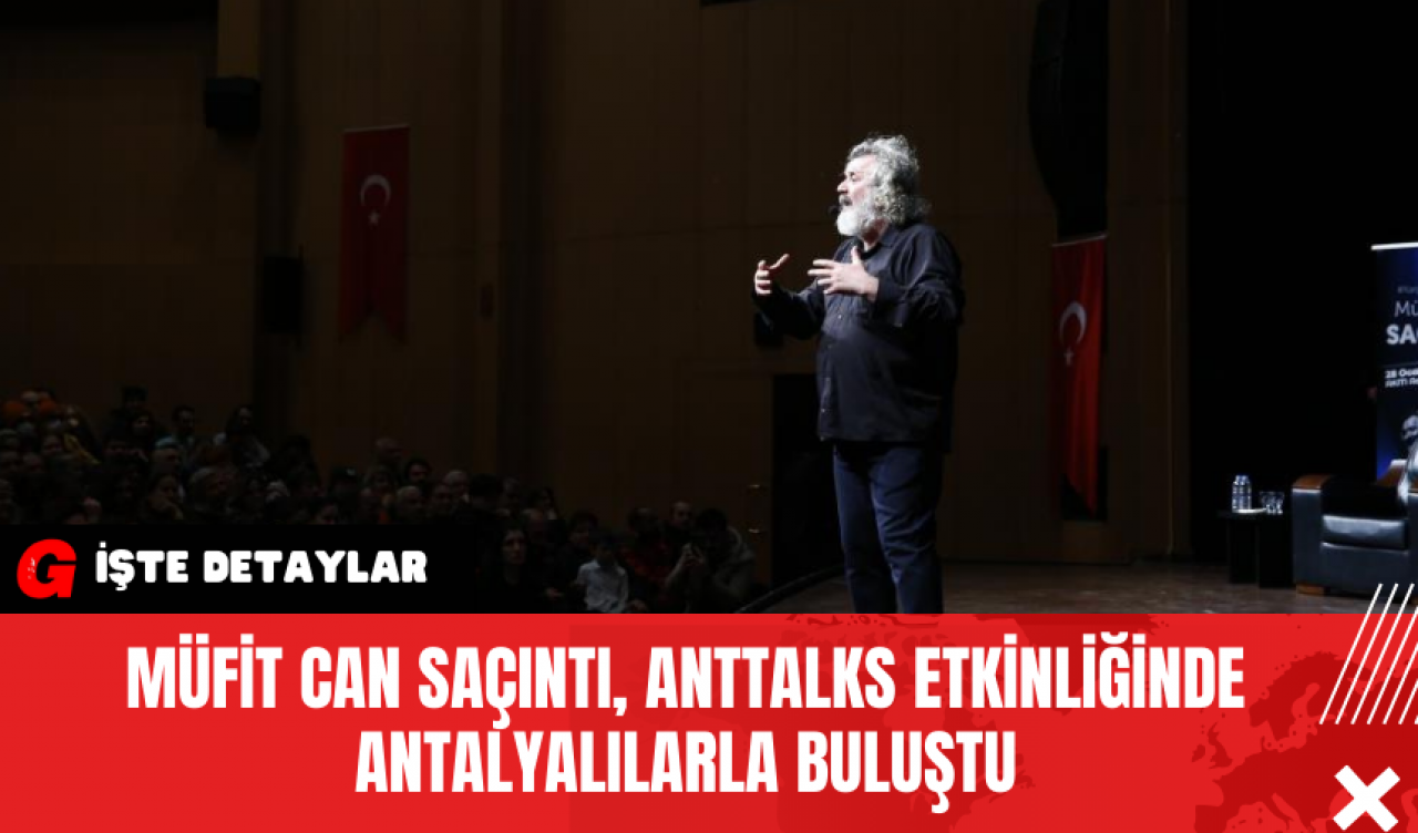 Müfit Can Saçıntı Anttalks Etkinliğinde Antalyalılarla Buluştu