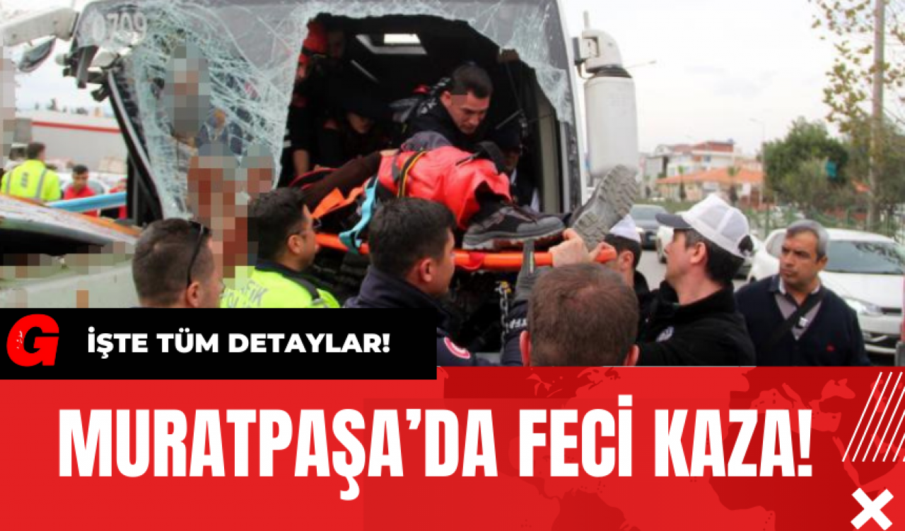 Muratpaşa’da Feci Kaza!