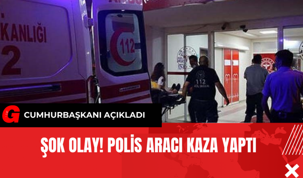 Şok Olay! Polis Aracı Kaza Yaptı