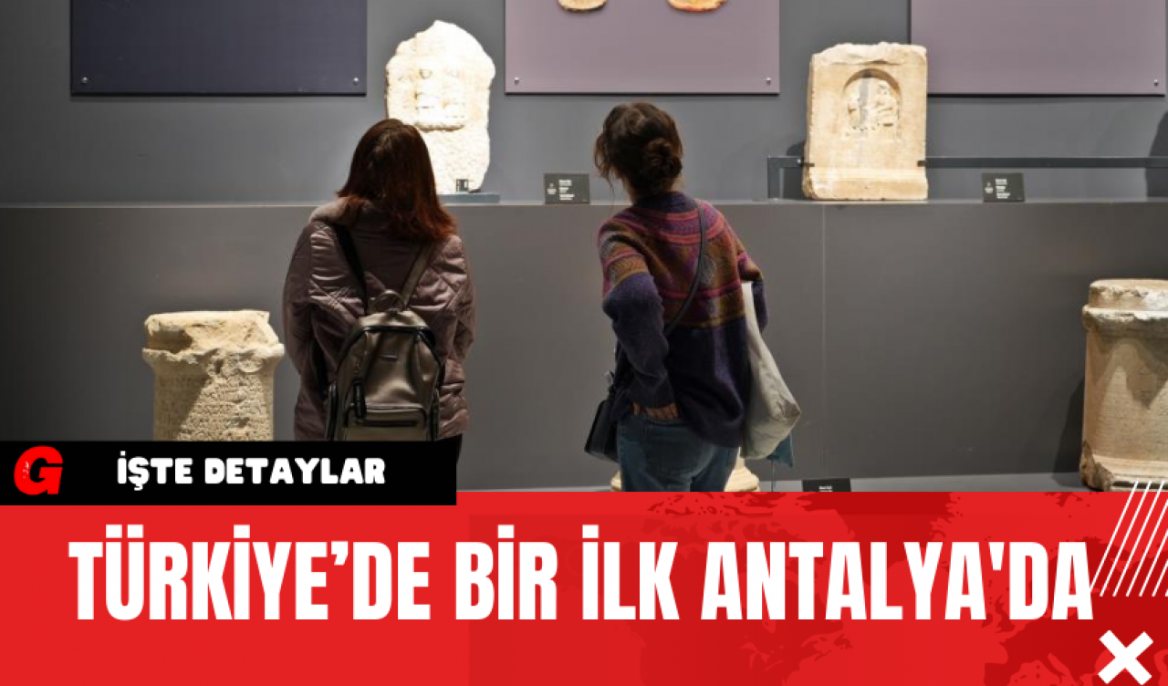 Türkiye’de Bir İlk Antalya'da