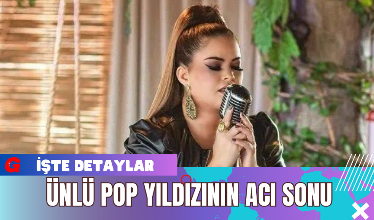 Ünlü Pop Yıldızınin Acı Sonu