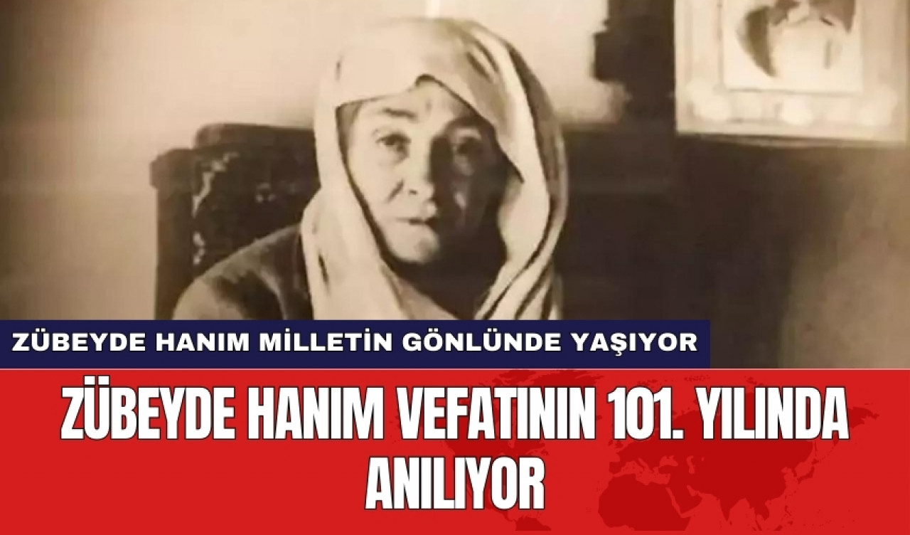 Zübeyde Hanım vefatının 101. yılında anılıyor