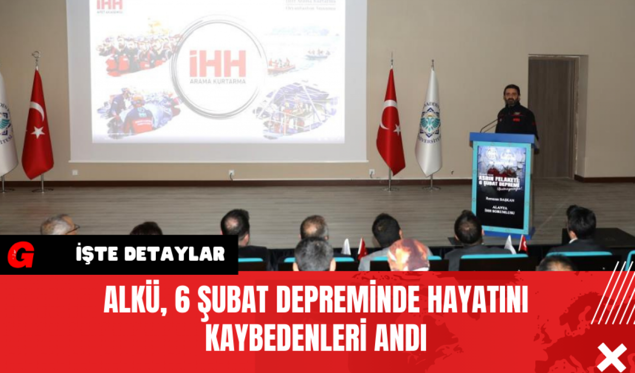 ALKÜ, 6 Şubat Depreminde Hayatını Kaybedenleri Andı