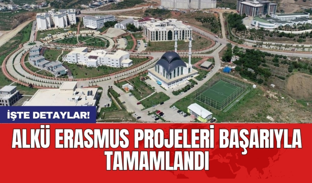 ALKÜ Erasmus Projeleri başarıyla tamamlandı