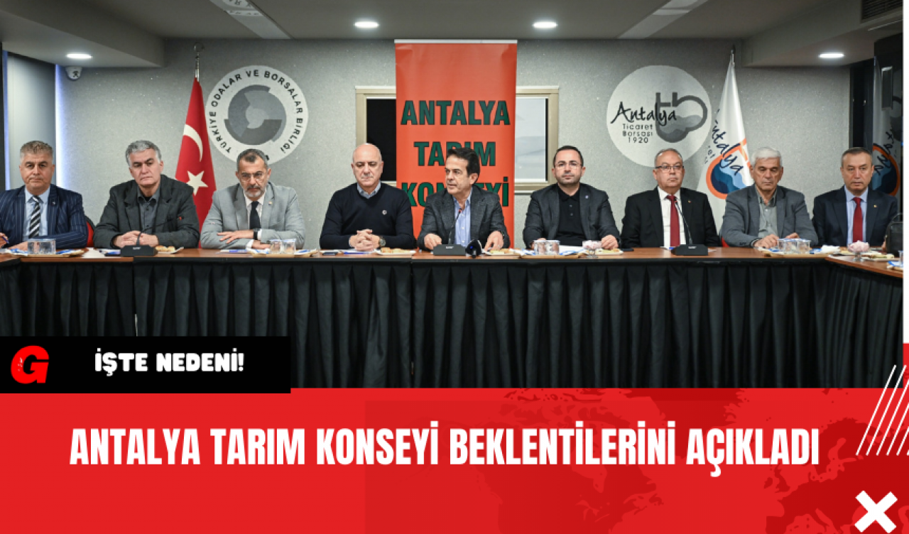 Antalya Tarım Konseyi Beklentilerini Açıkladı