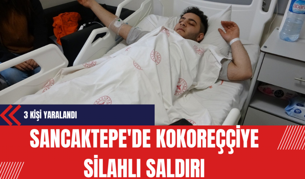 Sancaktepe'de Kokoreççiye Silahlı Saldırı: 3 Kişi Yaralandı