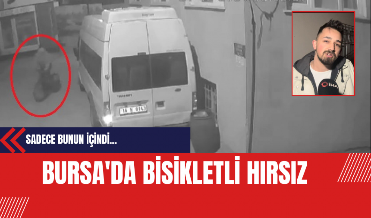 Bursa'da Bisikletli Hırsız